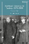 Benjamin Gourisse, Benjamin (Sciences Po Toulouse Gourisse, Gourisse Benjamin - Political Violence in Turkey, 1975-1980