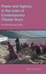 Equinox Publishing, Mitra Harkonen, Mitra Härkönen, HARKONEN MITRA - Power and Agency in the Lives of Contemporary Tibetan Nuns