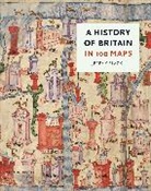 Jeremy Black - History of Britain in 100 Maps