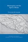 Nathaniel K Gilmore, Nathaniel K. Gilmore - Montesquieu and the Spirit of Rome