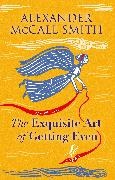 Alexander McCall Smith,  McCall Smith Alexander - Exquisite Art of Getting Even