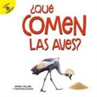 COLLINS, Savina Collins, Ochoa, Santiago Ochoa - ¿Qué Comen Las Aves?