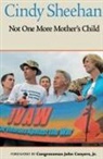 Cindy Sheehan - Not One More Mother's Child