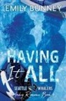 Emily Bunney - Having it All