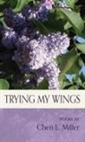 Cheri L. Miller - Trying my Wings