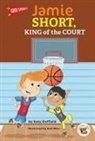 Duffield, Katy Duffield - Good Sports Jamie Short, King of the Court