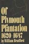 William Bradford - Of Plymouth Plantation, 1620-1647