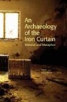 Anna McWilliams - An Archaeology of the Iron Curtain