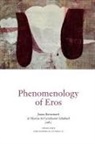 Jonna Bornemark, Marcia Sa Cavalcante Schuback - Phenomenology of Eros