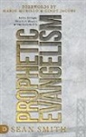 Sean Smith - Prophetic Evangelism (Revised and Updated Edition)
