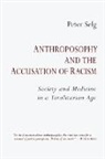Peter Selg, Peter Selg - Anthroposophy and the Accusation of Racism