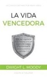 Dwight L. Moody - La Vida Vencedora