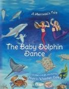 Marcia Wheelan Coles - The Baby Dolphin Dance