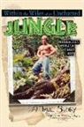 Gregory Lantz Tarzan Smith - Within the Wiles of an Uncharted Jungle/ A True Story/A Nicaraguan Plane Crash 1966
