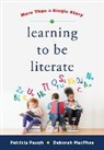 Deborah MacPhee, Patricia Paugh, Patricia (University of Massachusetts Boston) Paugh - Learning to Be Literate