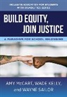 Wade Kelly, Wade (University of Kansas) Kelly, Amy McCart, Amy (University of Kansas) McCart, Wayne Sailor, Wayne (University of Kansas) Sailor... - Build Equity, Join Justice