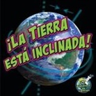 Storad, Conrad J Storad, Conrad J. Storad - ¡La Tierra Está Inclinada!