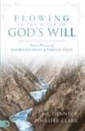 Dennis Clark, Jennifer Clark - Flowing in the River of God's Will