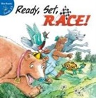 Steinkraus, Kyla Steinkraus, Reese, Bob Reese - Ready, Set, Race!