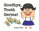 Tsugumi Otani - Goodbye, Tooth Germs!