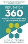 Lida Citroën, Golden Ratio Book Design, Kathe Sweeney - Reputation 360: Jumpstart your career by building a positive personal brand