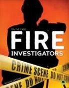 Capitano, Madison Capitano - Fire Investigators