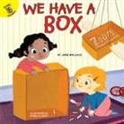 Kisloski, Carolyn Kisloski, Grott, Isabella Grott - We Have a Box