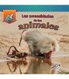 Amstutz, Lisa Amstutz, Lisa J Amstutz - Las Necesidades de Los Animales