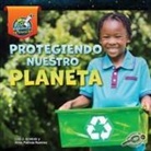 Amstutz, Lisa Amstutz, Lisa J. Amstutz, Ramirez, Alma Patricia Ramirez - Protegiendo Nuestro Planeta