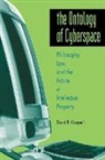 David R. Koepsell - Ontology of Cyberspace: Philosophy, Law, and the Future of Intellectual Property