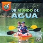 Amstutz, Lisa Amstutz, Lisa J. Amstutz, Ramirez, Alma Patricia Ramirez - Un Mundo de Agua