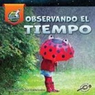 Amstutz, Lisa Amstutz, Lisa J. Amstutz, Ramirez, Alma Patricia Ramirez - Observando El Tiempo