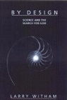 Larry Witham - By Design: Science and the Search for God
