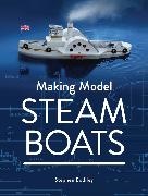 Stephen Bodiley - Making Model Steam Boats