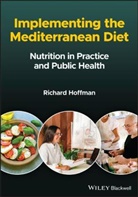 Hoffman, R Hoffman, Richard Hoffman, Richard Hoffman - Implementing the Mediterranean Diet