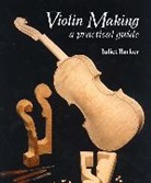 Juliet Barker - Violin Making