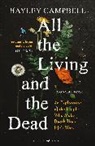 Hayley Campbell, Campbell Hayley - All the Living and the Dead