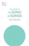 Tom Gledhill, Tom (Author) Gledhill - The Message of the Song of Songs