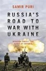 Samir Puri - Russia''s Road to War With Ukraine