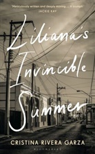 Rivera Garza Cristina Rivera Garza, Cristina Rivera Garza, RIVERA GARZA CRISTIN - Liliana's Invincible Summer