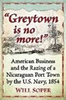 Will Soper - "Greytown is no more!"