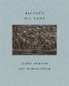 James Fenton, Ian Wardropper - Riccio's Oil Lamp