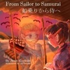 Jessy Carlisle, Lily Nadalin - From Sailor to Samurai