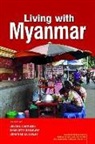 Justine Chambers, Charlotte Galloway, Jonathan Liljeblad - Living with Myanmar