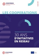 Julien Alleau, Laurent Bouvet, Fanny Mollet, Muriel Moujeard - Les coopérations, 30 ans d'initiatives en réseau