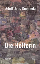 Adolf Jens Koemeda - Die Helferin, 3 Teile