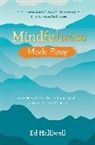 Ed Halliwell, Halliwell Ed - Mindfulness Made Easy