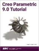 Roger Toogood, Toogood Roger - Creo Parametric 9.0 Tutorial
