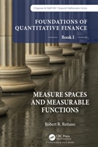 Robert R. Reitano, Reitano Robert R. - Foundations of Quantitative Finance, Book I: Measure Spaces