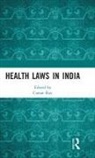Caesar Roy, Caesar Roy - Health Laws in India